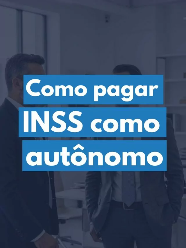 Como pagar INSS como autônomo