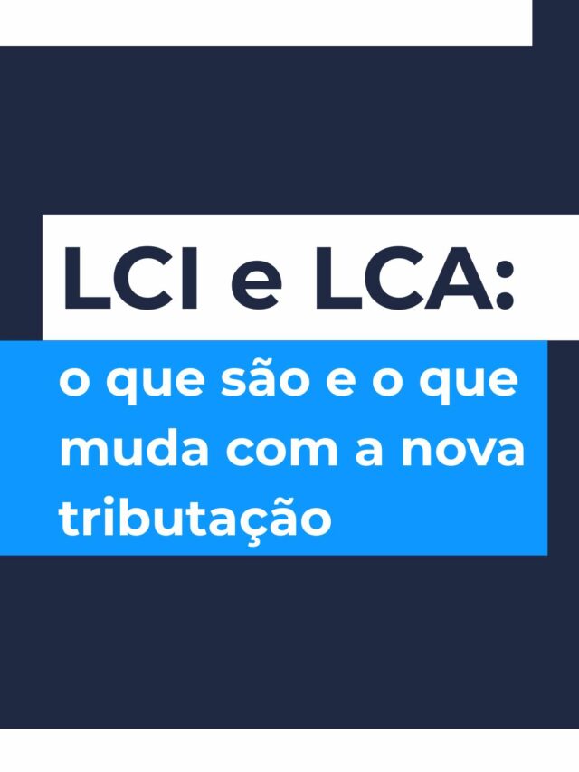 LCI and LCA: what they are and what the new taxation changes